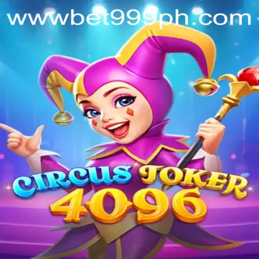 Discovering CircusJoker4096: The New Gaming Sensation with Bet999 PH